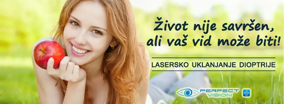 Život nije savršen, ali vaš vid može biti! - Lasersko skidanje dioptrije