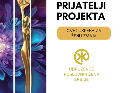 Prijatelji projekta „Cvet uspeha za ženu zmaja“ Udruženja poslovnih žena Srbije